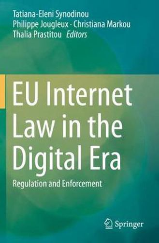 Cover image for EU Internet Law in the Digital Era: Regulation and Enforcement