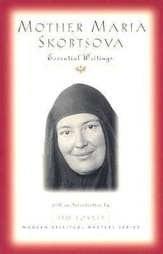 Cover image for Mother Maria Skobtsova: Essential Writings