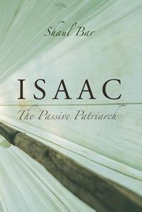 Cover image for Isaac: The Passive Patriarch