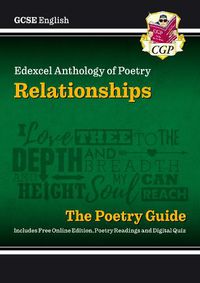 Cover image for New GCSE English Edexcel Poetry Guide - Relationships Anthology inc. Online Edition, Audio & Quizzes