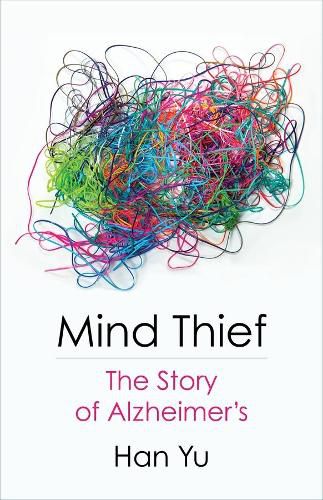 Cover image for Mind Thief: The Story of Alzheimer's