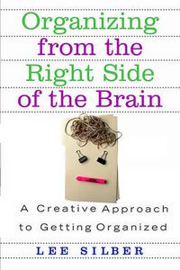 Cover image for Organizing from the Right Side of the Brain