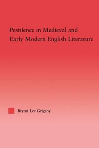 Cover image for Pestilence in Medieval and Early Modern English Literature