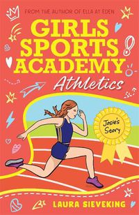 Cover image for Girls Sports Academy: Athletics (Josie's Story)