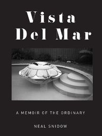 Cover image for Vista Del Mar: A Memoir of the Ordinary