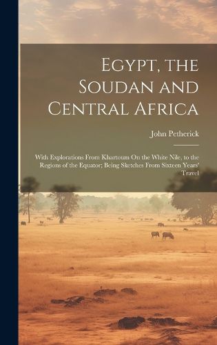 Cover image for Egypt, the Soudan and Central Africa