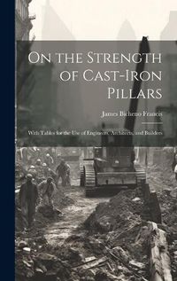 Cover image for On the Strength of Cast-Iron Pillars