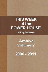 Cover image for THIS WEEK at the POWER HOUSE Archive Volume 2