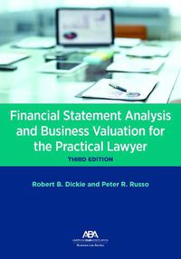 Cover image for Financial Statement Analysis and Business Valuation for the Practical Lawyer