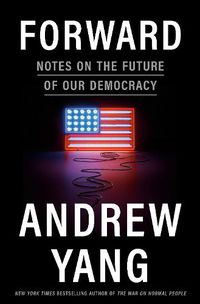 Cover image for Forward: Notes on the Future of Our Democracy