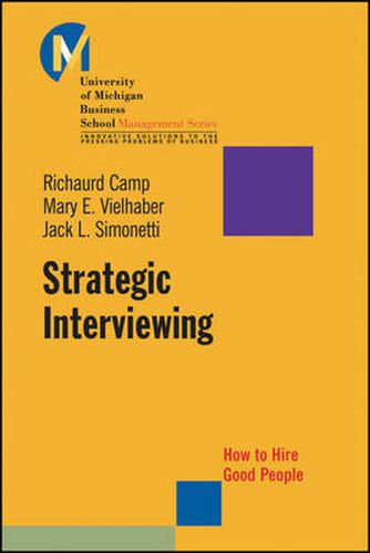 Cover image for Strategic Interviewing: How to Hire Good People