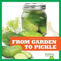 Cover image for From Garden to Pickle