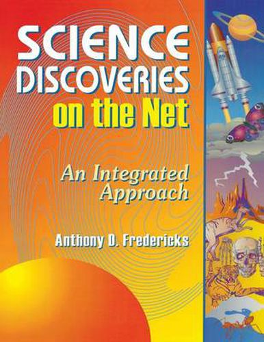 Science Discoveries on the Net: An Integrated Approach