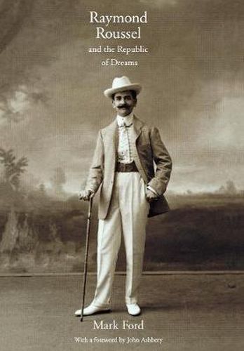 Cover image for Raymond Roussel and the Republic of Dreams