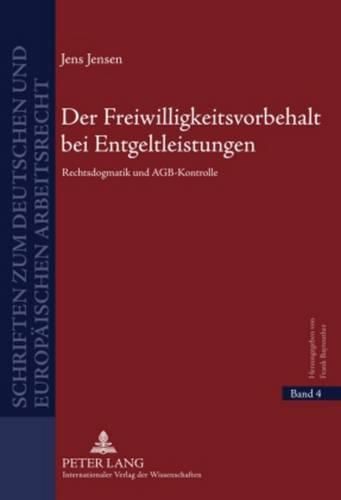 Cover image for Der Freiwilligkeitsvorbehalt Bei Entgeltleistungen: Rechtsdogmatik Und Agb-Kontrolle