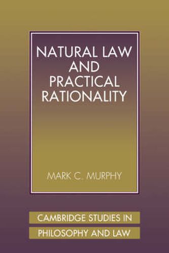 Cover image for Natural Law and Practical Rationality