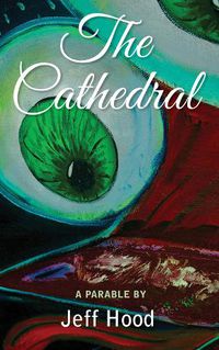 Cover image for The Cathedral: A Parable