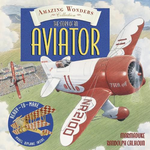 Cover image for Amazing Wonders Collection: The Story of an Aviator