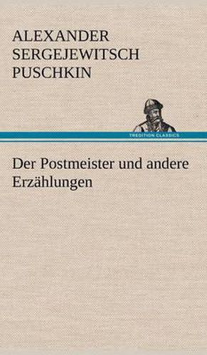 Der Postmeister Und Andere Erzahlungen