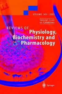 Cover image for Reviews of Physiology, Biochemistry and Pharmacology 149