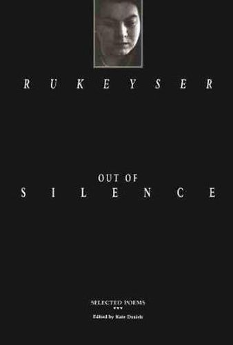 Out of Silence: Selected Poems