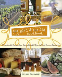 Cover image for the girl & the fig cookbook: More than 100 Recipes from the Acclaimed California Wine Country Restaurant