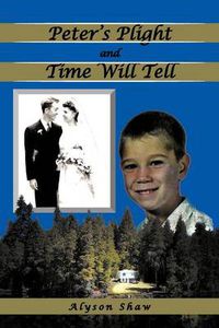 Cover image for Peter's Plight and Time Will Tell