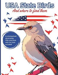 Cover image for USA State Birds and Where to Find Them