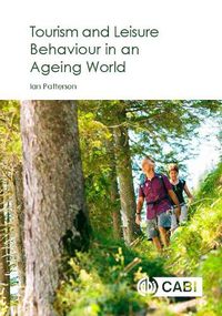 Cover image for Tourism and Leisure Behaviour in an Ageing World