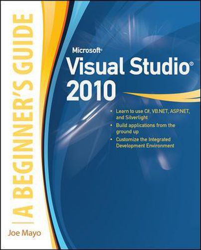 Cover image for Microsoft Visual Studio 2010: A Beginner's Guide