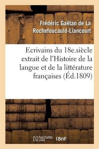 Esprit Des Ecrivains Du 18e. Siecle Histoire de la Langue Et de la Litterature Francaises