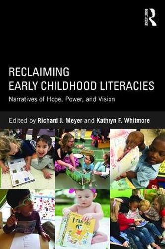 Cover image for Reclaiming Early Childhood Literacies: Narratives of Hope, Power, and Vision