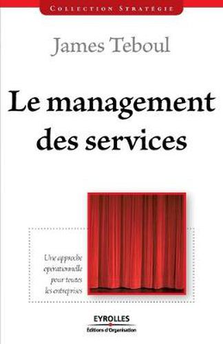 Cover image for Le management des services: Une approche operationnelle pour toutes les entreprises