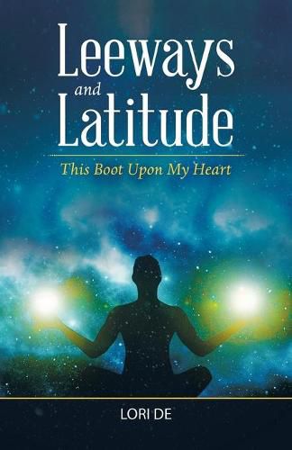 Cover image for Leeways and Latitude: This Boot Upon My Heart