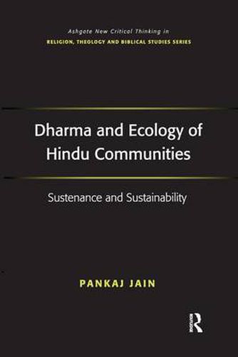 Cover image for Dharma and Ecology of Hindu Communities: Sustenance and Sustainability