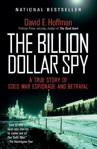 Cover image for The Billion Dollar Spy: A True Story of Cold War Espionage and Betrayal