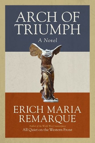 Cover image for Arch of Triumph: A Novel