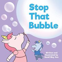 Cover image for Stop That Bubble