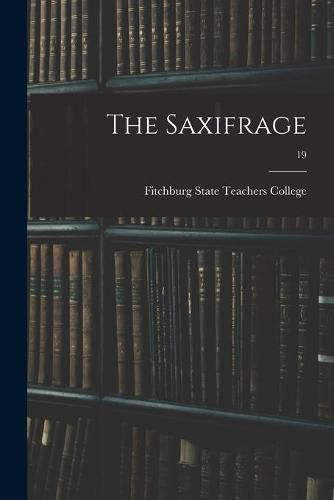 Cover image for The Saxifrage; 19