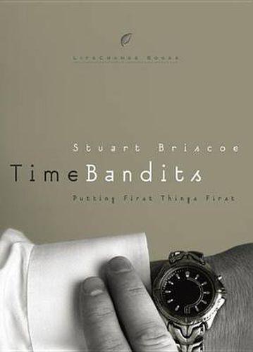 Time Bandits: Putting First Things First