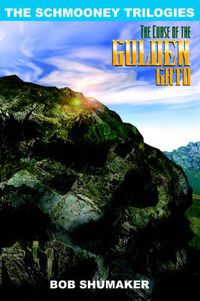 Cover image for The Curse of the Golden Gato: The Schmooney Trilogies