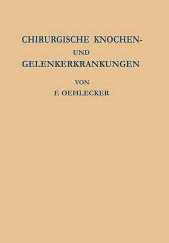 Cover image for Chirurgische Knochen- und Gelenkerkrankungen: Zugleich ein Versuch Einheitlicher Benennung der Krankheitsbilder