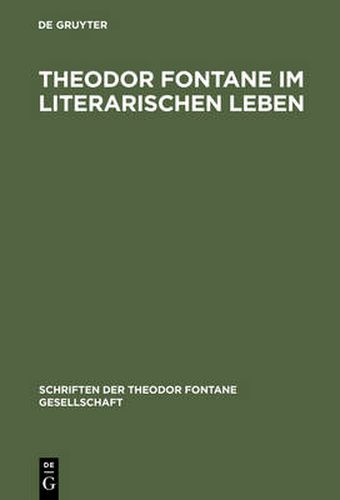 Theodor Fontane im literarischen Leben