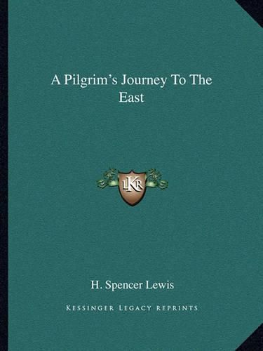 A Pilgrim's Journey to the East