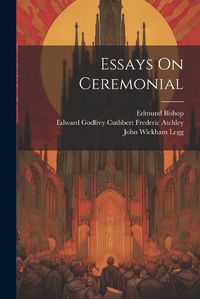 Cover image for Essays On Ceremonial