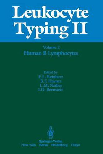 Leukocyte Typing II: Volume 2 Human B Lymphocytes