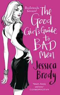 Cover image for The Good Girl's Guide to Bad Men