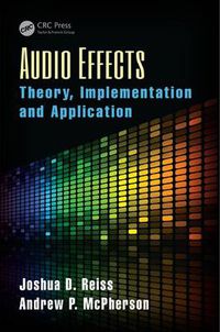 Cover image for Audio Effects: Theory, Implementation and Application