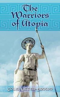 Cover image for The Warriors of Atopia: The Sequel to The Gates of Atopia