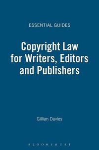 Cover image for Copyright Law for Writers, Editors and Publishers